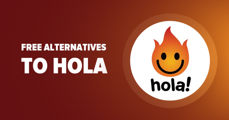 6 alternativas ao Hola (completamente GRATUITAS!)