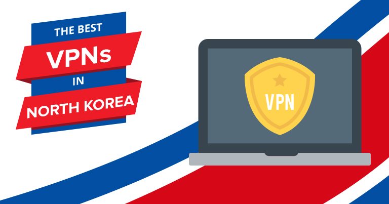 Top VPNs para Coreia do Norte - As mais rápidas e baratas!