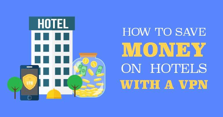 5 formas de economizar dinheiro em hotéis com uma VPN