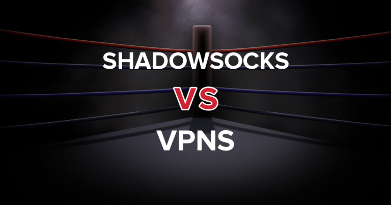 Shadowsocks x VPNs – Tudo o que você precisa saber