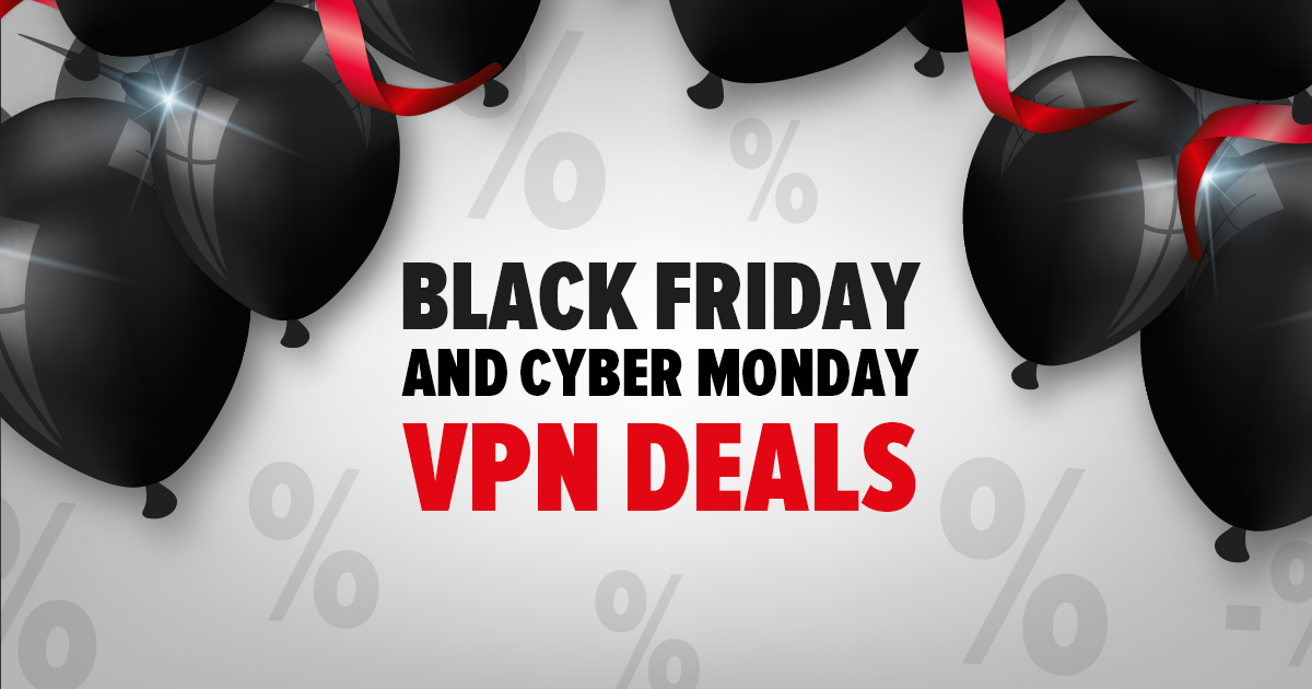 Top ofertas de VPNs para a Black Friday/Cyber Monday 2022
