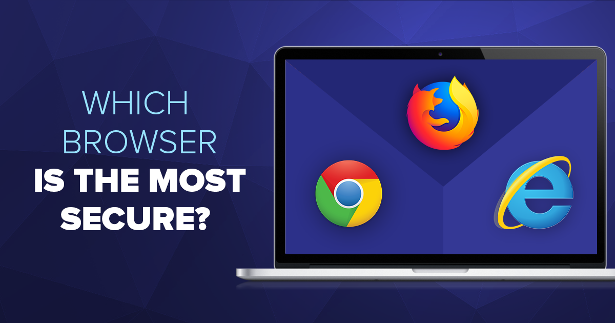 Qual navegador é o mais seguro? (ATUALIZADO 2023)
