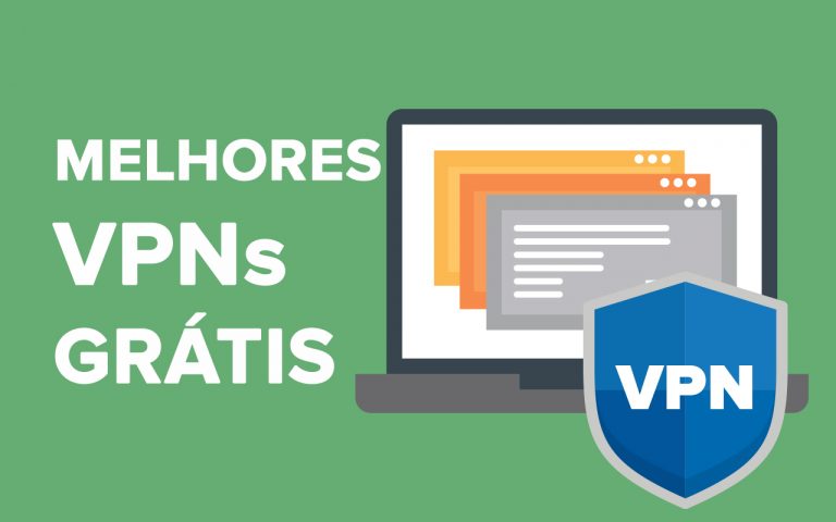 7 melhores VPN gratuitas em 2024: downloads seguros