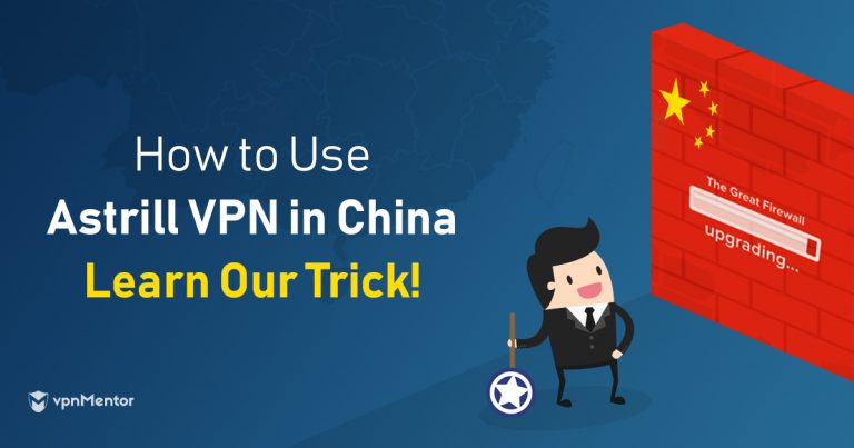 A Astrill VPN funciona na China, mas só se você fizer isto antes