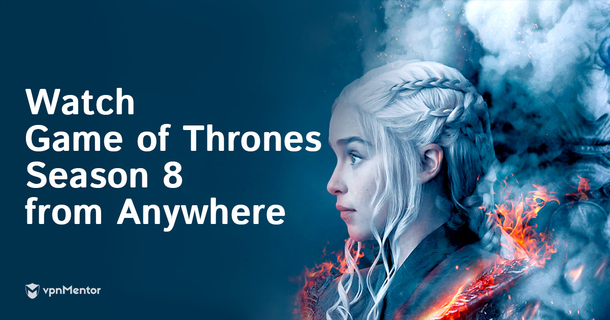 Assista a 8ª temporada de Game of Thrones de qualquer lugar