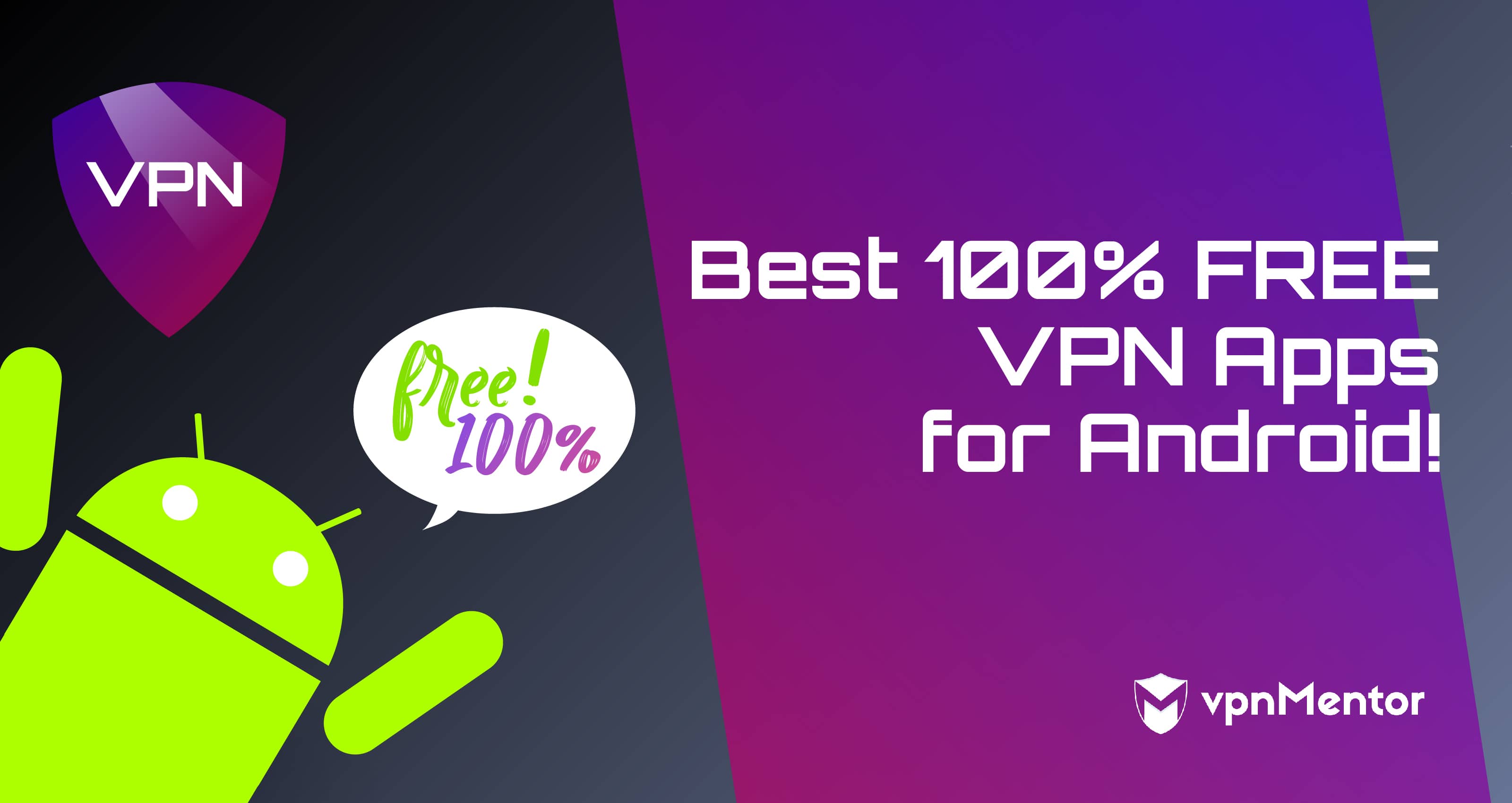 Top 11 apps de VPNs 100% grátis para Android | Em 2022