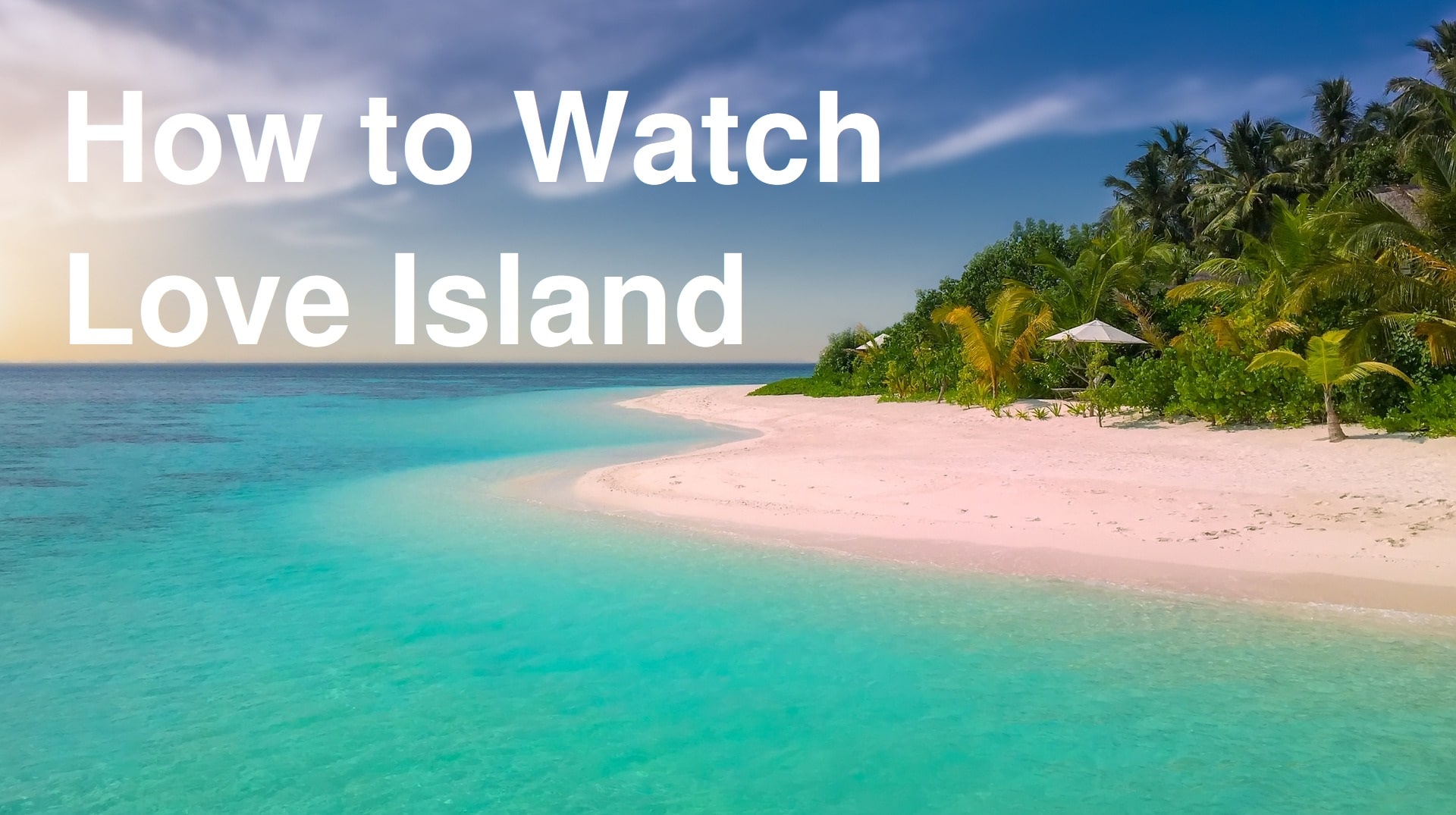 Como assistir Love Island UK online em 2024